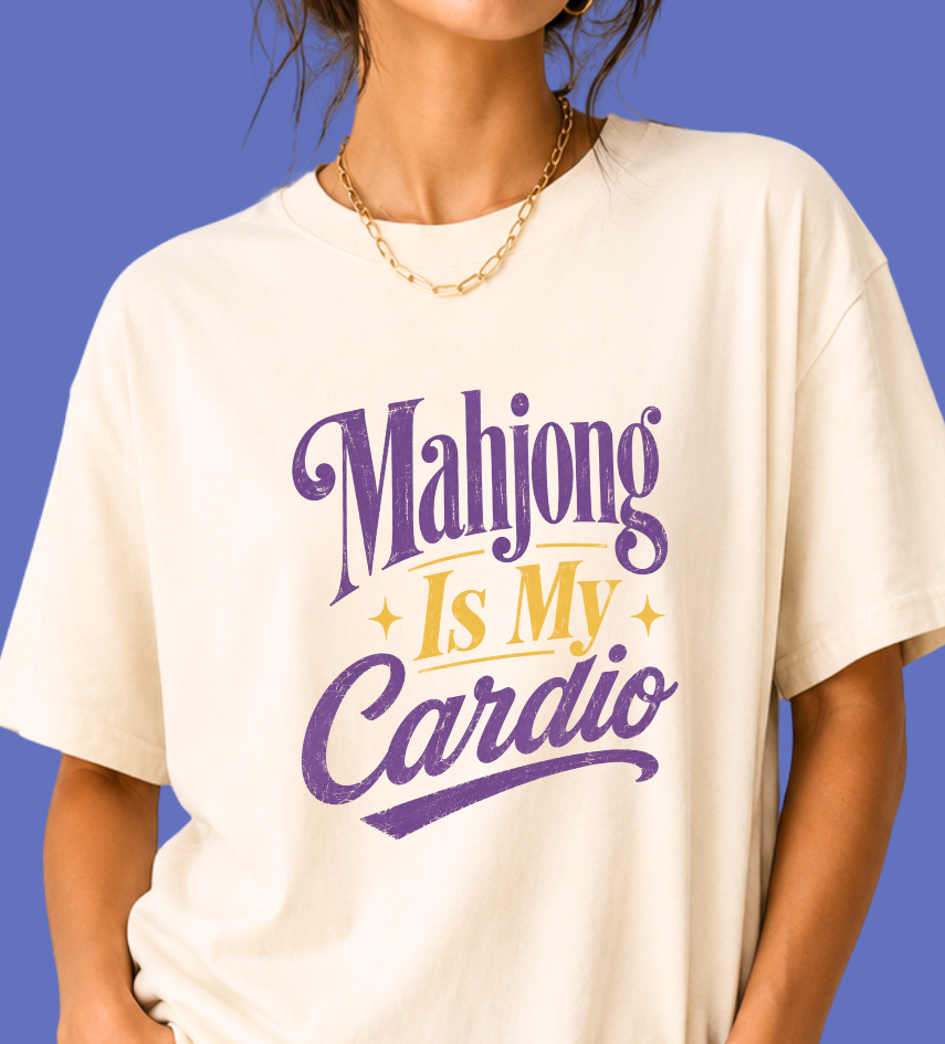 Mahjong Is My Cardio T-shirt
